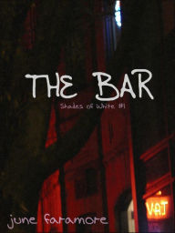 Title: The Bar, Author: June Faramore