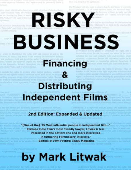 Risky Business: Financing and Distributing Independent Films