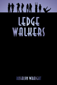 Title: Ledge Walkers, Lesbian Adventure Club: Book 2, Author: Rosalyn Wraight