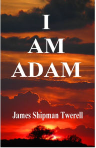 Title: I Am Adam, Author: J.T. Twerell