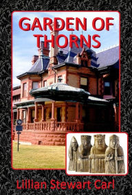 Title: Garden of Thorns, Author: Lillian Stewart Carl