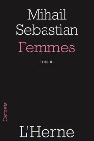 Title: Femmes, Author: Mihail Sebastian