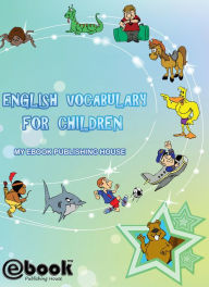 Title: English Vocabulary for Children, Author: My Ebook Publishing House