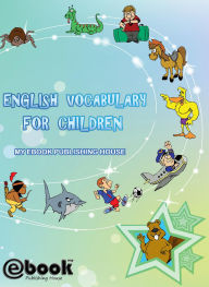 Title: English Vocabulary for Children, Author: My Ebook Publishing House