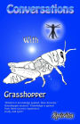 Conversations With Grasshopper