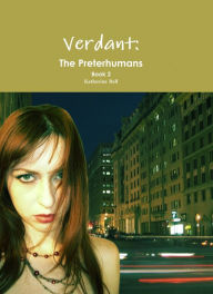 Title: Verdant: The Preterhumans Book 2, Author: Katherine Bell