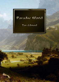 Title: Paradise World, Author: Dan Edmund