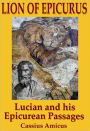 Lion of Epicurus: Lucian and His Epicurean Passages
