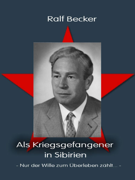 Als Kriegsgefangener in Sibirien