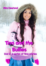 Title: Tina and the Bullies, Author: Rita Hestand