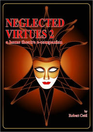 Title: Neglected Virtues 2, Author: Robert Cettl