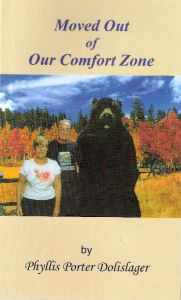 Title: Moved Out of Our Comfort Zone, Author: Phyllis Porter Dolislager