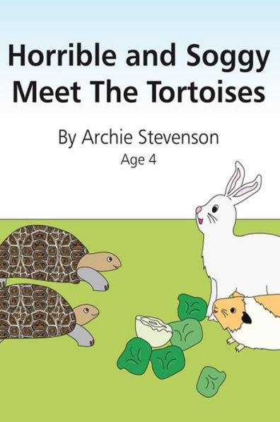 Horrible and Soggy Meet The Tortoises