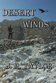 Title: Desert Winds, Author: J. M. Taylor