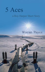 Title: 5 Aces, Author: Waran Payce