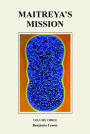 Maitreya's Mission: Volume Three