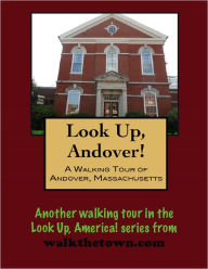Title: A Walking Tour of Andover, Massachusetts, Author: Doug Gelbert