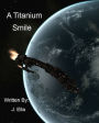 A Titanium Smile