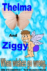 Title: Thelma and Ziggy, Author: Ted Summerfield