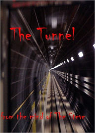 Title: The Tunnel, Author: The Steve