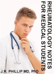 Title: Rheumatology Notes for Medical Students, Author: J.R. Phillip