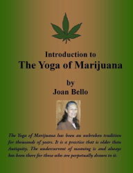 Title: Introduction to The Yoga of Marijuana, Author: Joan Bello