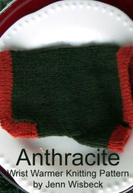 Title: Anthracite Wrist Warmers Knitting Pattern, Author: Jenn Wisbeck