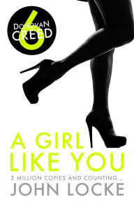 Title: A Girl Like You, Author: John Locke