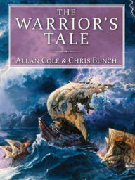 Title: The Warrior's Tale, Author: Allan Cole