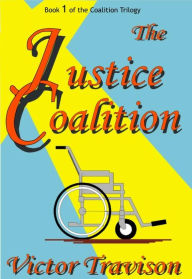 Title: The Justice Coalition, Author: Victor Travison