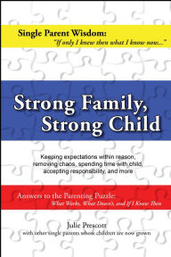 Title: Strong Family, Strong Child, Author: Julie Prescott