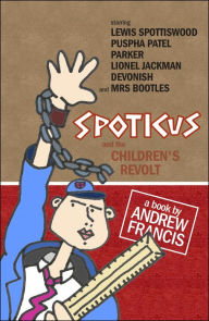 Title: Spoticus, Author: Andrew Francis