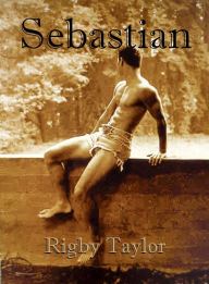 Title: Sebastian, Author: Rigby Taylor