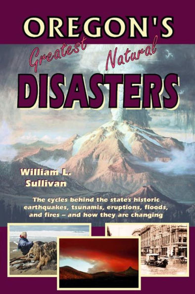 Oregon's Greatest Natural Disasters