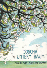 Title: Joscha unterm Baum, Author: Martin Auer