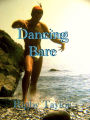 Dancing Bare