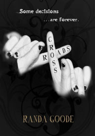 Title: Crossroads, Author: Randa Goode