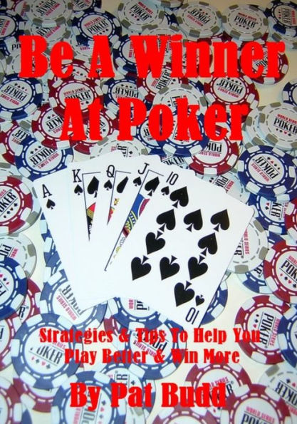 Be A Winner At Poker