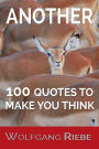 Another 100 Quotes To Make You Think