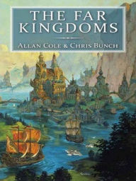 Title: The Far Kingdoms, Author: Allan Cole