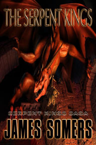 Title: The Serpent Kings, Author: James Somers