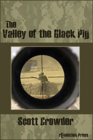 Title: The Valley of the Black Pig, Author: Scott Crowder