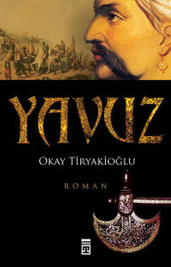 Title: Yavuz, Author: Okay Tiryakio