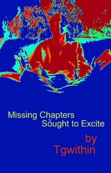 Missing Chapters Sought to Excite