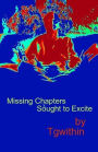 Missing Chapters Sought to Excite