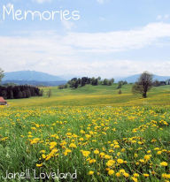 Title: Memories, Author: Janell Loveland