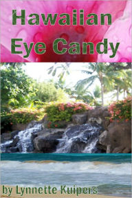 Title: Hawaiian Eye Candy, Author: Lynnette Kuipers
