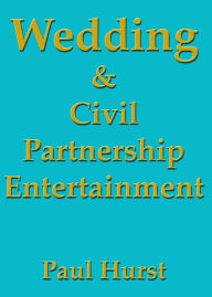Title: Wedding & Civil Partnership Entertainment, Author: Paul Hurst