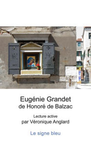 Title: Eugénie Grandet, Author: Véronique Anglard