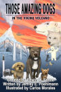 Those Amazing Dogs Book 2: In the Viking Volcano